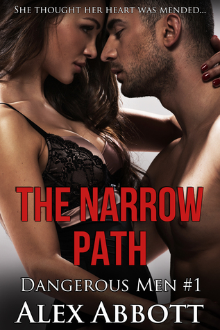 The Narrow Path (Dangerous Men #1)