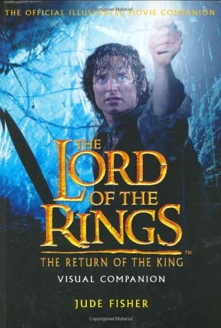 The Lord of the Rings: The Return of the King: Visual Companion (Hardcover)