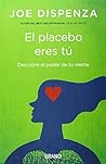 El placebo eres t...