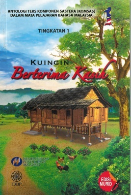 Antologi Teks Komponen Sastera KOMSAS Dalam Mata Pelajaran Bahasa Malaysia