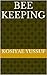 Be Keeping by kosiyae Yussuf