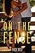 On the Fence by Kasie West On the Fence by Kasie West
