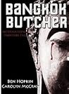 Bangkok Butcher: The Killer Wants to Take Us Apart Bangkok Butcher: The Killer Wants to Take Us Apart