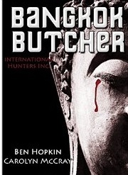 Bangkok Butcher: The Killer Wants to Take Us Apart (Kindle Edition)