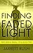 Finding Faded Light (New Eden Series: Rexall Cycle Book 2)