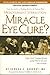 Miracle Eye Cure?: Microcurrent Stimulation