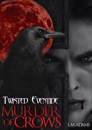Murder of Crows (Twisted Eventide, #5)