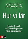 Hur vi lär: synli...