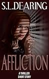 Affliction by S.L. Dearing