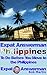 Expat Answerman: To Do Before You Move to the Philippines (Expat Answerman: Philippines Book 3)