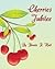 Cherries Jubilee by Bonnie R. Hull