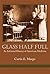 Glass Half Full. An Informal History of American Medicine