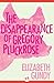 The Disappearance of Gregory Pluckrose