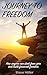 Journey to freedom: How any...