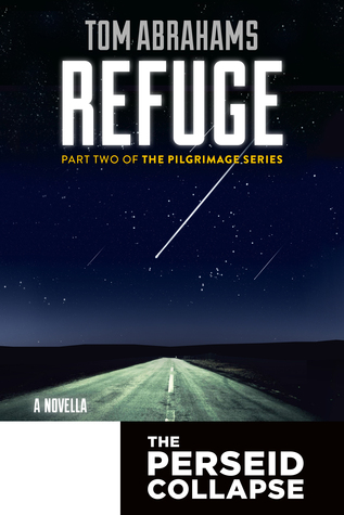 Refuge (The Perseid Collapse; Pilgrimage Series #2)