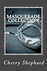 Masquerade Collection (Holloway Brothers #1-2) Masquerade Collection (Holloway Brothers #1-2)
