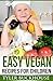 Easy Vegan Recipes for Chil...