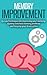 Memory Improvement: Tips and techniques for improving your memory, fighting common memory problems and keeping your brain active