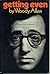 Getting Even by Woody Allen