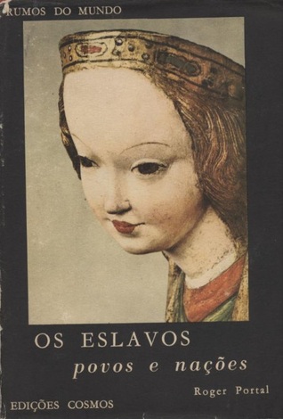 Os Eslavos: Povos e Nações