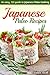 Japanese Paleo Recipes: An easy, 123 guide to Japanese Paleo Cooking (Japanese Paleo Cookbook)