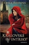 Královské intriky by Emma Riedová
