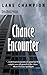 Chance Encounter by Lane Champion