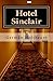 Hotel Sinclair (Spanish Edition)