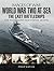 World War Two at Sea: The L...