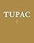 Tupac by Tupac Shakur