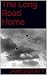 The Long Road Home