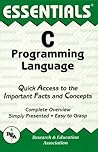 C Programming Language Essentials (Essentials Study Guides) C Programming Language Essentials (Essentials Study Guides)
