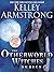 The Otherworld Witches Series Bundle: Dime Store Magic, Industrial Magic, Haunted