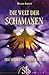 Die Welt der Schamanen: Tra...
