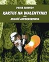 Kaktus na walentynki