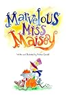 Marvelous Miss Maisey