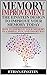 Memory Improvement: The Einstein Design To Improve Your Memory Today (How To Improve Your Memory In A Simple & Fun Way) (Memory Improvement, How To Improve ... Improve Memory, Improve Your Memory Book 1)