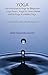 YOGA : Introduction to Yoga for Beginners , Yoga Poses , Yoga for Stress Relief , Hatha Yoga , Kundalini Yoga: ASANA PRANAYAMA MUDRA BANDHA