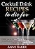 Cocktail Drink Recipes to D...