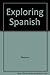 Exploring Spanish (Spanish Edition)