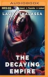The Decaying Empire by Laura Thalassa
