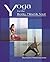 Yoga for the Body, Mind and...