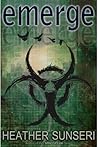 Emerge by Heather Sunseri Emerge by Heather Sunseri