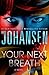 Your Next Breath (Catherine Ling, #4)
