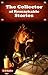 The Collector of Remarkable Stories