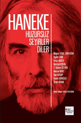 Haneke Huzursuz Seyirler Diler (Paperback)