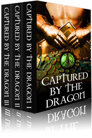 Captured by Dragons (Captured by the Dragon, #1-3)