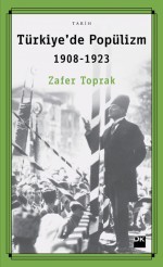 Türkiye'de Popülizm (1908-1923)