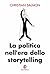 La politica nell'era dello storytelling