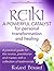 Reiki - A Powerful Catalyst for Personal Transformation and Healing